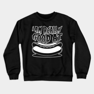 Really Good at Hot Dogs Crewneck Sweatshirt